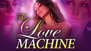 Amerikalı Tehlikeli Kadınlar The Love Machine izle
